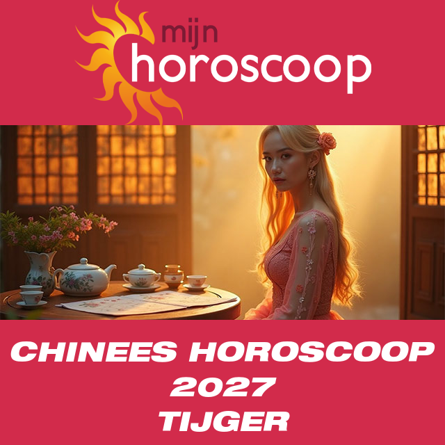 Chinese Horoscoop 2027 voor de Tijger