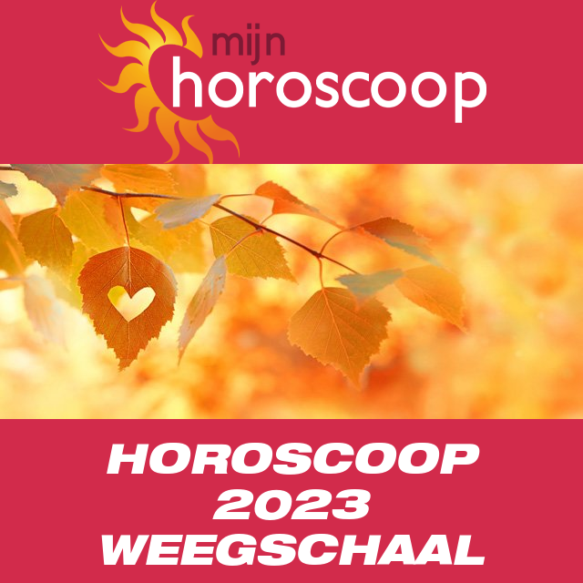 Jaarlijkse horoscoop 2023 voor Weegschaal