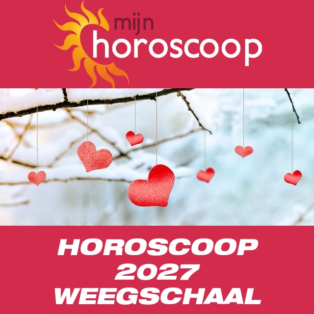 Jaarlijkse horoscoop 2027 voor Weegschaal
