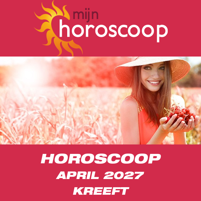 Maandelijkse horoscoop voor de maand April 2027 voor Kreeft