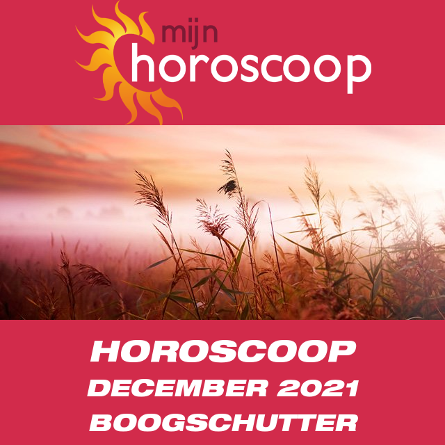 Maandelijkse horoscoop voor de maand December 2021 voor Boogschutter
