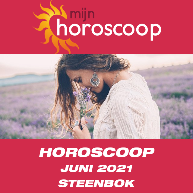 Maandelijkse horoscoop voor de maand Juni 2021 voor Steenbok