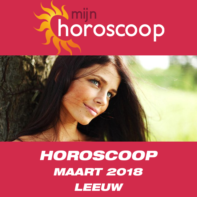 Maandelijkse horoscoop voor de maand Maart 2018 voor Leeuw