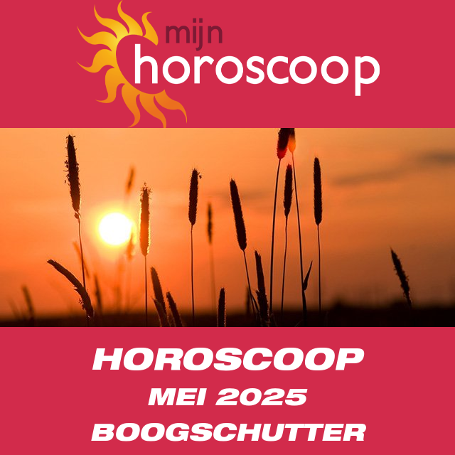 Horoscoop Mei 2025 van Boogschutter
