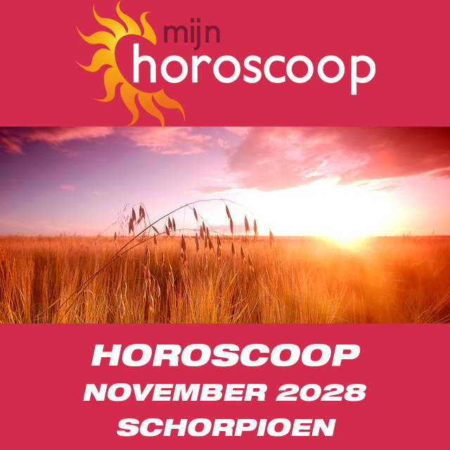 Maandelijkse horoscoop voor de maand November 2028 voor Schorpioen