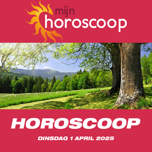 De voorspellingen van de dagelijkse horoscoop van Dinsdag 1 April 2025