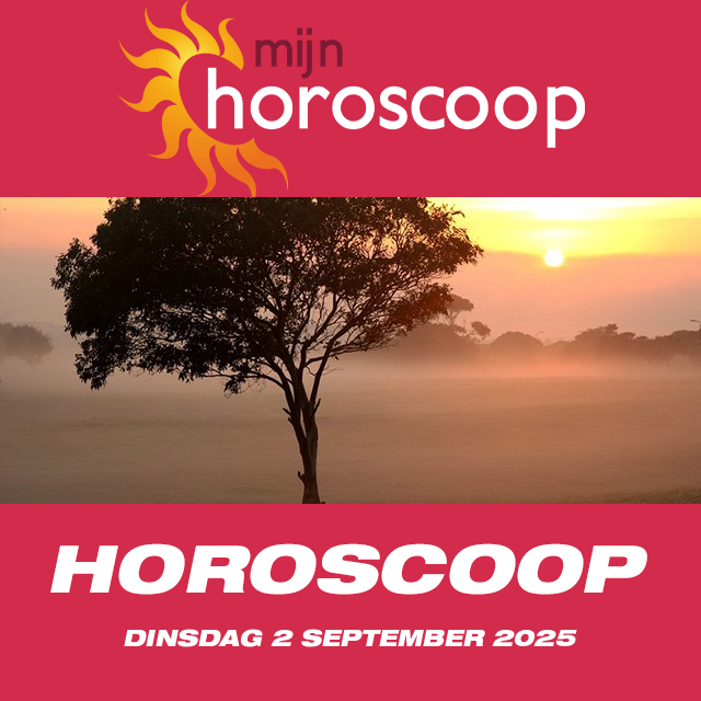 De voorspellingen van de dagelijkse horoscoop van Dinsdag 2 September 2025