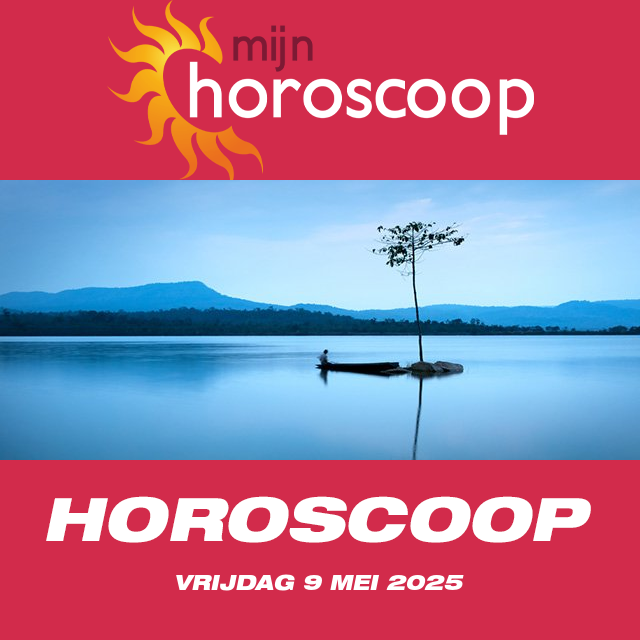 De voorspellingen van de dagelijkse horoscoop van Vrijdag 9 Mei 2025