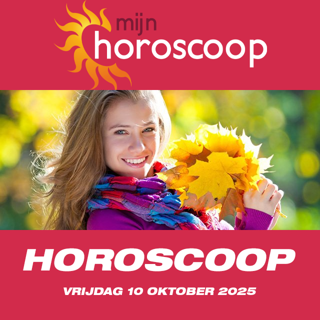 De voorspellingen van de dagelijkse horoscoop van Vrijdag 10 Oktober 2025