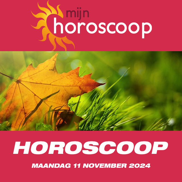 De voorspellingen van de dagelijkse horoscoop van Maandag 11 November 2024