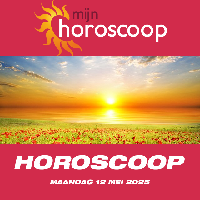 De voorspellingen van de dagelijkse horoscoop van Maandag 12 Mei 2025