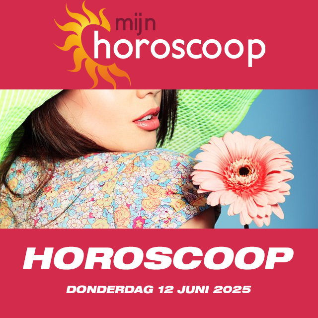 De voorspellingen van de dagelijkse horoscoop van Donderdag 12 Juni 2025