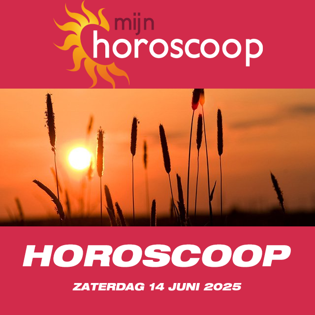 De voorspellingen van de dagelijkse horoscoop van Zaterdag 14 Juni 2025
