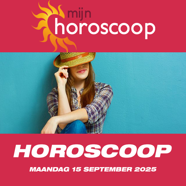 De voorspellingen van de dagelijkse horoscoop van Maandag 15 September 2025