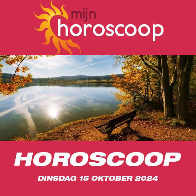 De voorspellingen van de dagelijkse horoscoop van Dinsdag 15 Oktober 2024