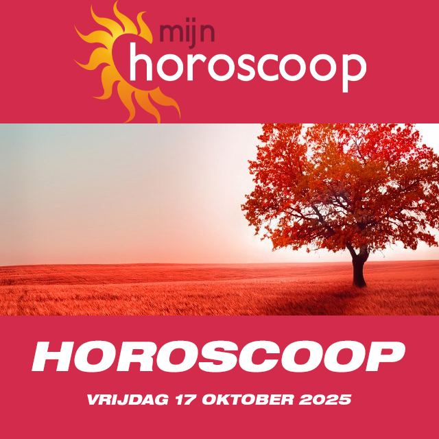 De voorspellingen van de dagelijkse horoscoop van Vrijdag 17 Oktober 2025
