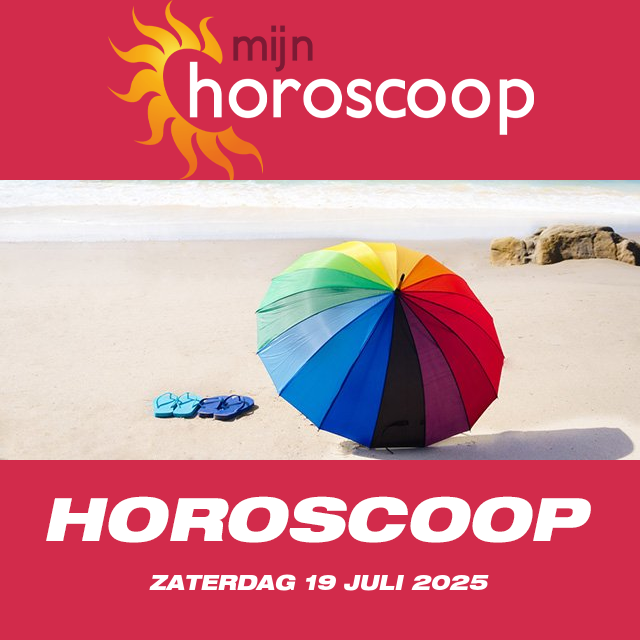 De voorspellingen van de dagelijkse horoscoop van Zaterdag 19 Juli 2025
