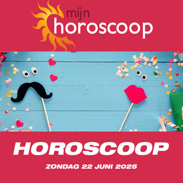 De voorspellingen van de dagelijkse horoscoop van Zondag 22 Juni 2025