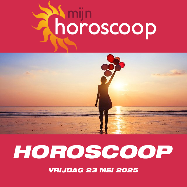 De voorspellingen van de dagelijkse horoscoop van Vrijdag 23 Mei 2025