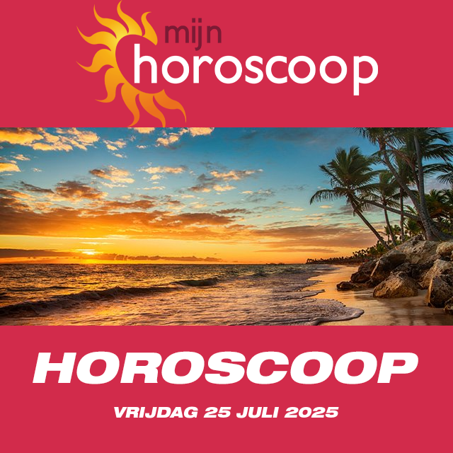 De voorspellingen van de dagelijkse horoscoop van Vrijdag 25 Juli 2025