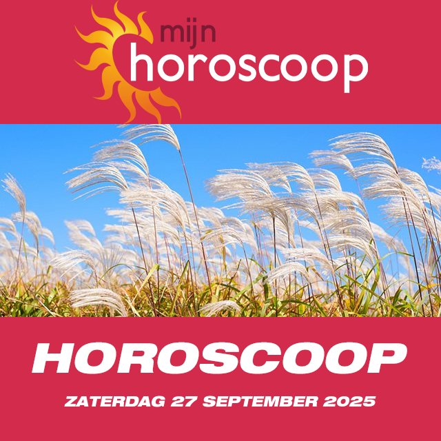 De voorspellingen van de dagelijkse horoscoop van Zaterdag 27 September 2025