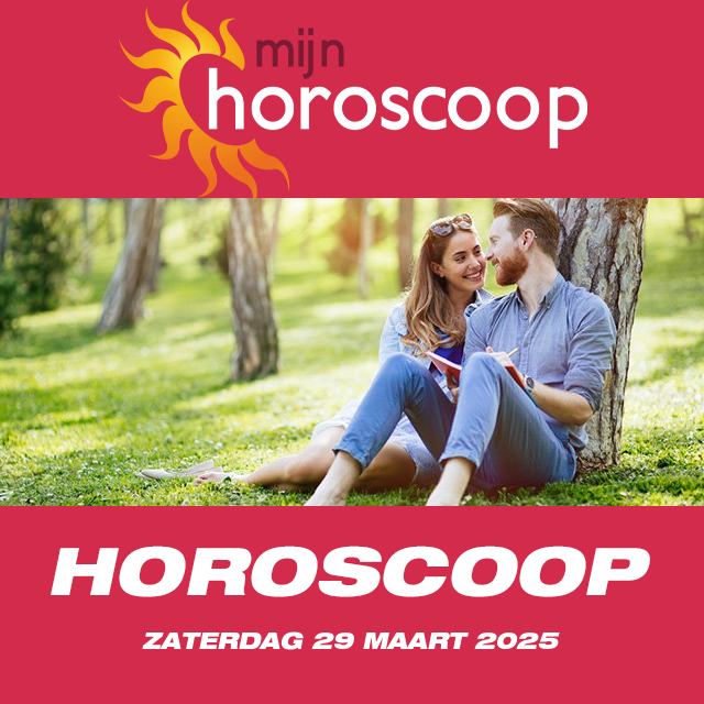 De voorspellingen van de dagelijkse horoscoop van Zaterdag 29 Maart 2025