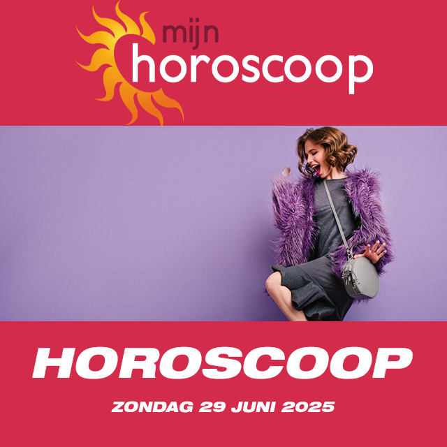 De voorspellingen van de dagelijkse horoscoop van Zondag 29 Juni 2025