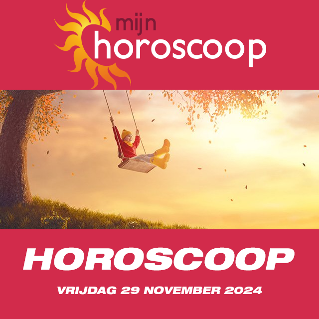 De voorspellingen van de dagelijkse horoscoop van Vrijdag 29 November 2024