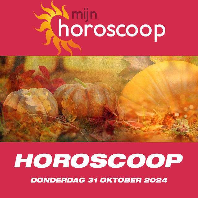 De voorspellingen van de dagelijkse horoscoop van Donderdag 31 Oktober 2024